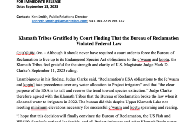 Klamath Tribes Gratified by Court Finding That the Bureau of Reclamation Violated Federal Law