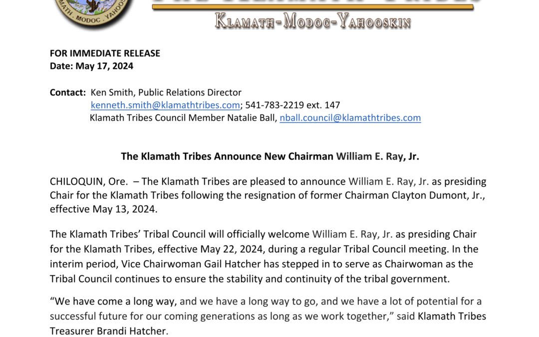 The Klamath Tribes Announce New Chairman William E. Ray, Jr.